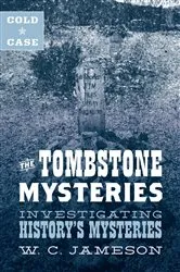 Book cover of Cold Case: The Tombstone Mysteries by W.C. Jameson
