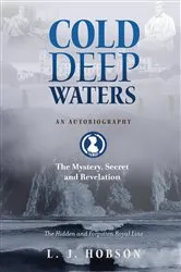 Book cover of Cold Deep Waters: an Autobiography by L J Hobson