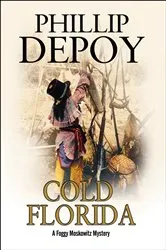 Book cover of Cold Florida by Phillip DePoy