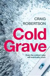Book cover of Cold Grave by Craig Robertson