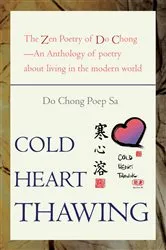 Book cover of Cold Heart Thawing by Do Chong Poep Sa