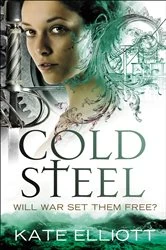 Book cover of Cold Steel by Kate Elliott