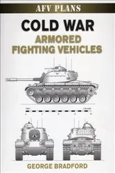 Book cover of Cold War Armored Fighting Vehicles by George Bradford