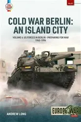 Book cover of Cold War Berlin: An Island City by Andrew Long