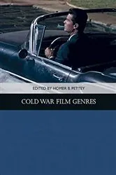 Book cover of Cold War Film Genres by Homer B. Pettey