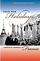 Book cover of Cold War Holidays by Christopher Endy