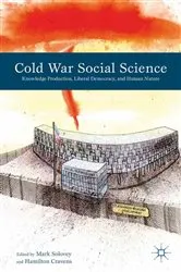 Book cover of Cold War Social Science by M. Solovey
