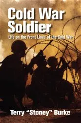 Book cover of Cold War Soldier by Terry Burke