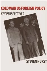 Book cover of Cold War US Foreign Policy by Steven Hurst