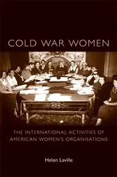 Book cover of Cold War women by Helen Laville