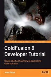 Book cover of ColdFusion 9 Developer Tutorial by John Farrar