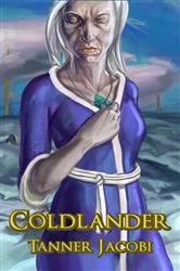 Book cover of Coldlander by Jacobi Tanner