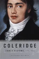 Book cover of Coleridge: Early Visions, 1772-1804 by Richard Holmes