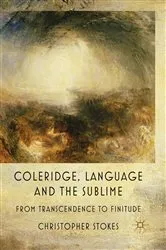 Book cover of Coleridge, Language and the Sublime by C. Stokes
