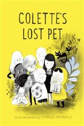 Book cover of Colette's Lost Pet by Isabelle Arsenault