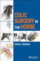 Book cover of Colic Surgery in the Horse by David E. Freeman