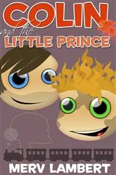 Book cover of Colin and the Little Prince by Merv Lambert