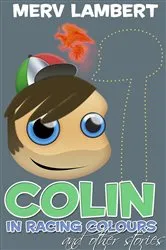 Book cover of Colin in Racing Colours by Merv Lambert