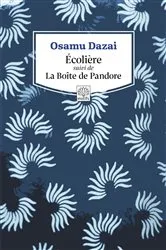 Book cover of Écolière suivi de La Boîte de Pandore by Osamu Dazai