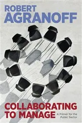 Book cover of Collaborating to Manage by Robert Agranoff