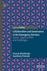 Book cover of Collaboration and Governance in the Emergency Services by Paresh Wankhade