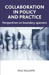 Book cover of Collaboration in Public Policy and Practice by Paul Williams