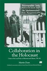 Book cover of Collaboration in the Holocaust by M. Dean