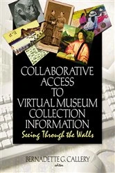 Book cover of Collaborative Access to Virtual Museum Collection Information by John J Riemer