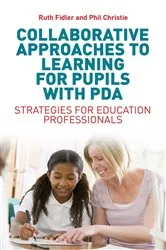 Book cover of Collaborative Approaches to Learning for Pupils with PDA by Ruth Fidler