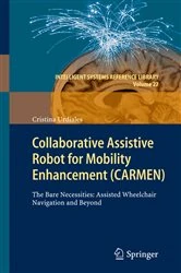 Book cover of Collaborative Assistive Robot for Mobility Enhancement (CARMEN) by Cristina Urdiales