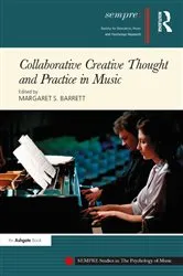 Book cover of Collaborative Creative Thought and Practice in Music by Margaret S. Barrett