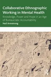 Book cover of Collaborative Ethnographic Working in Mental Health by Neil Armstrong