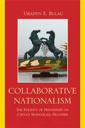 Book cover of Collaborative Nationalism by Uradyn E. Bulag