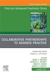 Book cover of Collaborative Partnerships to Advance Child and Adolescent Mental Health Practice, An Issue of Child and Adolescent Psychiatric Clinics of North America, E-Book by Unknown