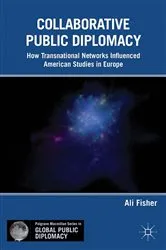 Book cover of Collaborative Public Diplomacy by A. Fisher