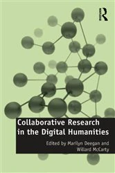 Book cover of Collaborative Research in the Digital Humanities by Willard Mccarty