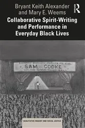 Book cover of Collaborative Spirit-Writing and Performance in Everyday Black Lives by Bryant Keith Alexander