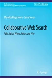 Book cover of Collaborative Web Search by Meredith Ringel Morris