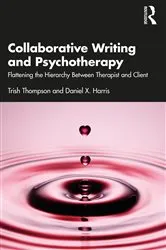 Book cover of Collaborative Writing and Psychotherapy by Trish Thompson