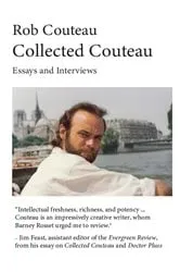 Book cover of Collected Couteau. Essays and Interviews (Third, Revised Edition) (3rd ed.) by Couteau, Rob,