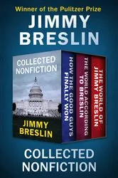 Book cover of Collected Nonfiction by Jimmy Breslin