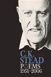 Book cover of Collected Poems, 1951–2006: C. K. Stead by C. K. Stead