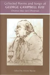 Book cover of Collected Poems and Songs of George Campbell Hay by George Campbell Hay