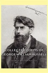 Book cover of Collected Poems of George William Russell by George William Russell