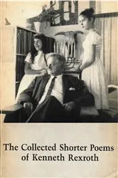 Book cover of Collected Shorter Poems by Kenneth Rexroth