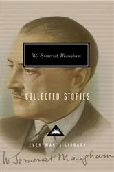 Book cover of Collected Stories of W. Somerset Maugham by W. Somerset Maugham