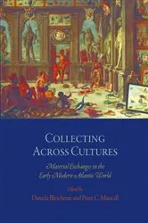 Book cover of Collecting Across Cultures by Daniela Bleichmar