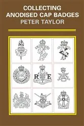 Book cover of Collecting Anodised Cap Badges by Peter Taylor