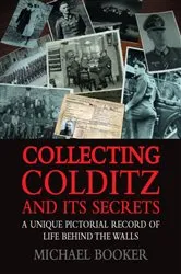 Book cover of Collecting Colditz and Its Secrets by Unknown