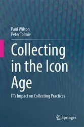 Book cover of Collecting in the Icon Age by Paul Wilson